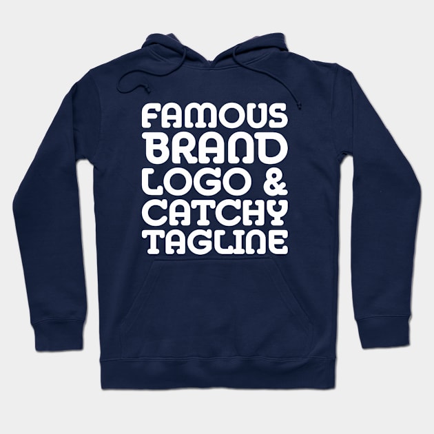 famous brand, logo and catchy tagline - Consumerism Hoodie by Crazy Collective